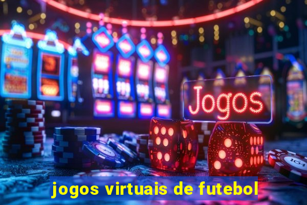 jogos virtuais de futebol